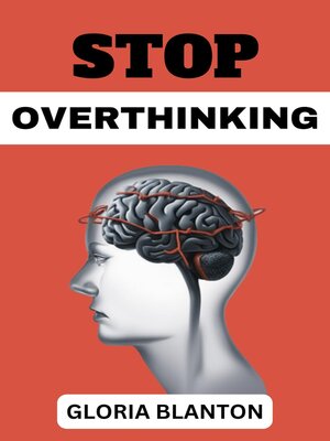 cover image of STOP OVERTHINKING